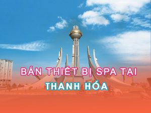 Thiết bị spa uy tín tại Thanh Hóa